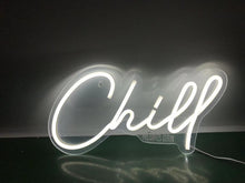 Load image into Gallery viewer, Chill Neon Sign