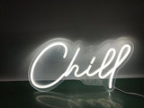 Chill Neon Sign